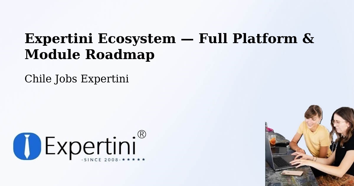 Expertini Ecosystem — Full Platform & Module Roadmap – San Fernando